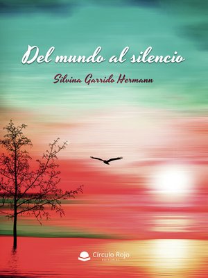cover image of Del mundo al silencio